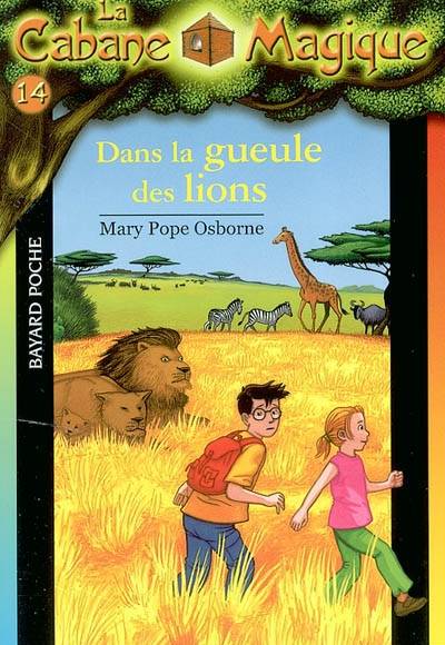 La cabane magique. Vol. 14. Dans la gueule des lions | Mary Pope Osborne, Philippe Masson, Marie-Hélène Delval