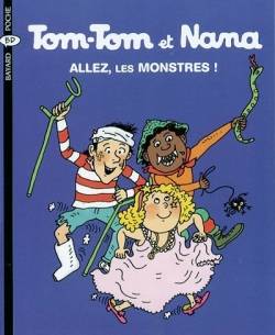 Tom-Tom et Nana. Vol. 17. Allez, les monstres ! | Jacqueline Cohen, Evelyne Reberg, Bernadette Després