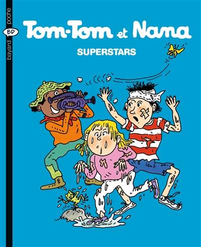 Tom-Tom et Nana. Vol. 22. Superstars | Jacqueline Cohen, Evelyne Reberg, Bernadette Després