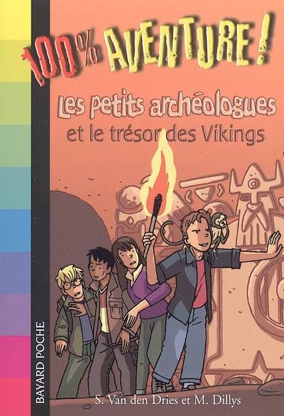 Les petits archéologues et le trésor des Vikings | Sidonie Van den Dries, Manon Dillys, Issac Bosch, Annabel Sardans