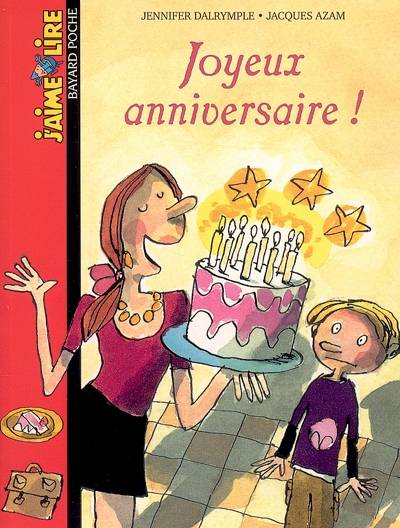 Joyeux anniversaire ! | Jennifer Dalrymple, Jacques Azam