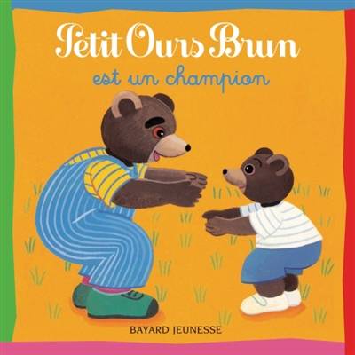 Petit Ours Brun est un champion | Marie Aubinais, Danièle Bour