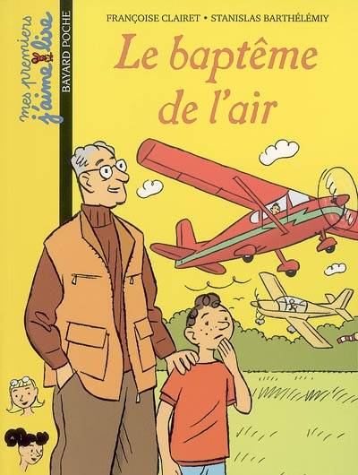 Baptême de l'air | Françoise Clairet, Stanislas Barthélémy