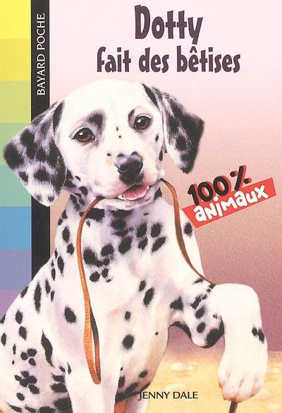 Dotty fait des bêtises | Jenny Dale, Annie-Claude Martin, Florence Mantran