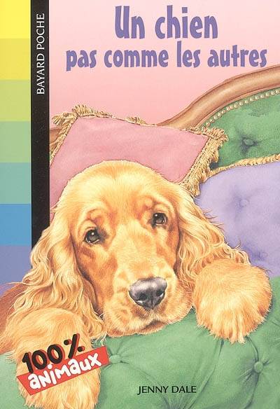 Un chien pas comme les autres | Jenny Dale, Annie-Claude Martin, Nathalie M.-C. Laverroux