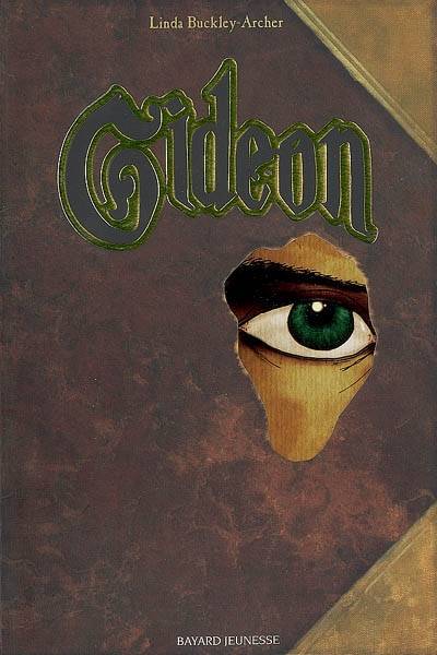 Gideon : livre premier des aventures de Peter Schock | Linda Buckley-Archer, Jean Esch