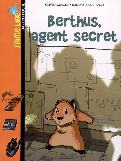 Berthus, agent secret | Olivier Muller, Roland Di Costanzo