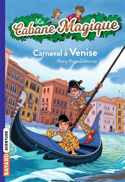 La cabane magique. Vol. 28. Carnaval à Venise | Mary Pope Osborne, Philippe Masson, Marie-Hélène Delval