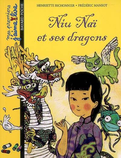 Niu Naï et ses dragons | Henriette Bichonnier, Frédérick Mansot