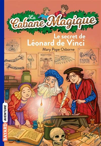 La cabane magique. Vol. 33. Le secret de Léonard de Vinci | Mary Pope Osborne, Philippe Masson, Marie-Hélène Delval