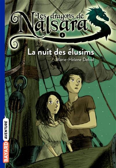 Les dragons de Nalsara. Vol. 4. La nuit des élusims | Marie-Hélène Delval, Alban Marilleau