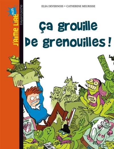 Ça grouille de grenouilles ! | Elsa Devernois, Catherine Meurisse