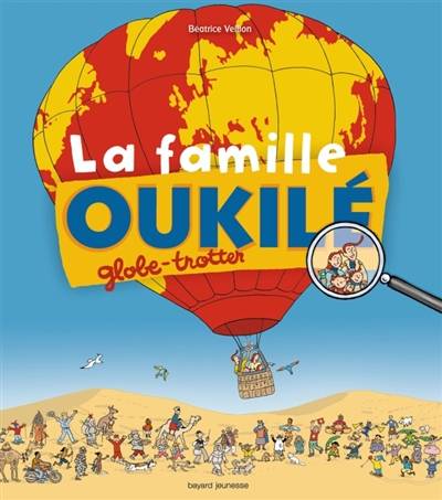 La famille Oukilé. La famille Oukilé globe-trotter | Béatrice Veillon