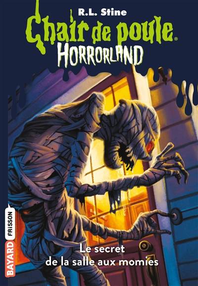 Horrorland. Vol. 6. Le secret de la salle aux momies | R.L. Stine, Natalie Beunat