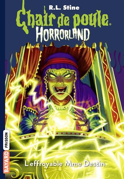 Horrorland. Vol. 10. L'effroyable Mme Destin | R.L. Stine, Natalie Beunat