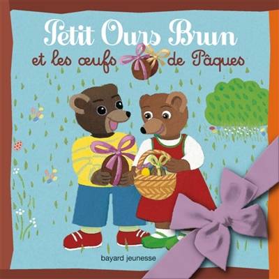 Petit Ours Brun et les oeufs de Pâques | Marie Aubinais, Danièle Bour