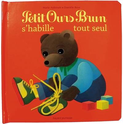 Petit Ours Brun s'habille tout seul | Marie Aubinais, Danièle Bour