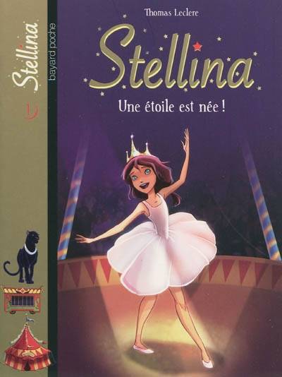 Stellina. Vol. 1. Une étoile est née ! | Thomas Leclere, Françoise Boublil, Jean Helpert, Olivier Dehors