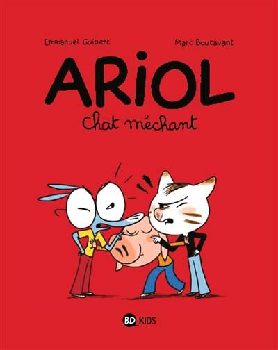 Ariol. Vol. 6. Chat méchant | Emmanuel Guibert, Marc Boutavant, Rémi Chaurand