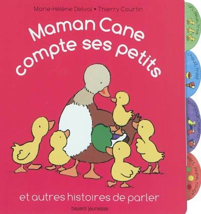 Maman Cane compte ses petits : et autres histoires de parler | Marie-Helene Delval, Thierry Courtin