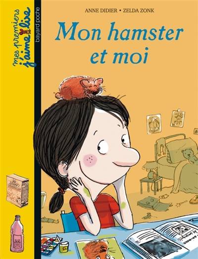 Mon hamster et moi | Anne Didier, Zelda Zonk, Claire Rebillard