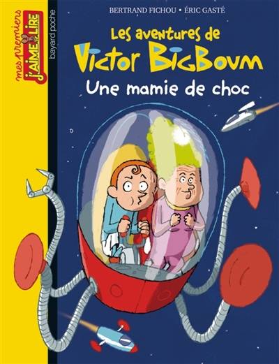 Les aventures de Victor Bigboum. Une mamie de choc | Bertrand Fichou, Eric Gasté