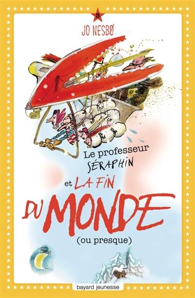 Le professeur Séraphin et la fin du monde (ou presque) | Jo Nesbo, Georgian Overwater, Hélène Hervieu