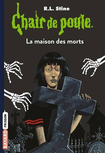 La maison des morts | R.L. Stine, Marie-Hélène Delval