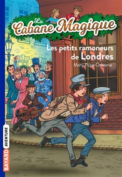 La cabane magique. Vol. 39. Les petits ramoneurs de Londres | Mary Pope Osborne, Philippe Masson, Marie-Hélène Delval