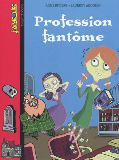 Profession fantôme | Anne Rivière, Laurent Audouin