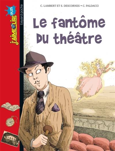 Le fantôme du théâtre | Christophe Lambert, Stéphane Descornes, Clémence Paldacci