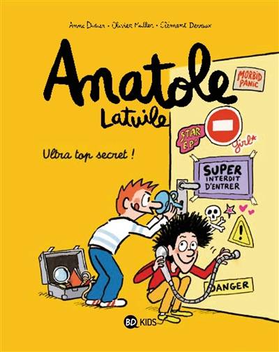 Anatole Latuile. Vol. 5. Ultra top secret ! | Anne Didier, Olivier Muller, Clément Devaux