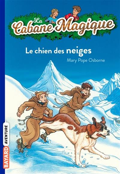 La cabane magique. Vol. 41. Le chien des neiges | Mary Pope Osborne, Philippe Masson, Marie-Hélène Delval