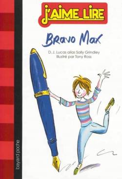 Bravo Max | Sally Grindley, Tony Ross, Pierre Varrod