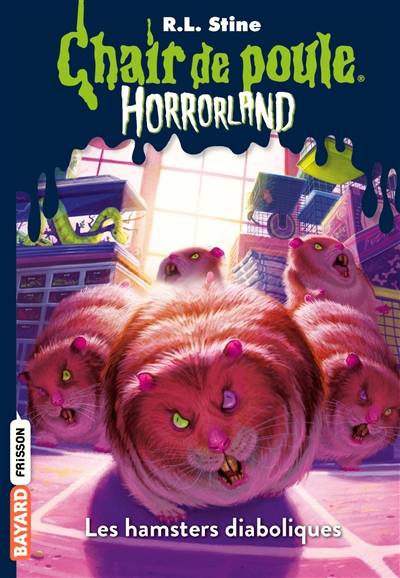 Horrorland. Vol. 14. Les hamsters diaboliques | R.L. Stine, Natalie Beunat