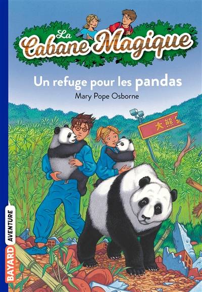 La cabane magique. Vol. 43. Un refuge pour les pandas | Mary Pope Osborne, Philippe Masson, Marie-Hélène Delval