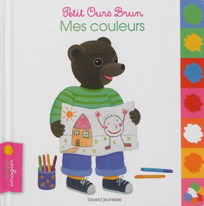 Petit Ours Brun : mes couleurs | Danièle Bour, Marie Aubinais