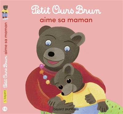 Petit Ours Brun aime sa maman | Marie Aubinais, Danièle Bour