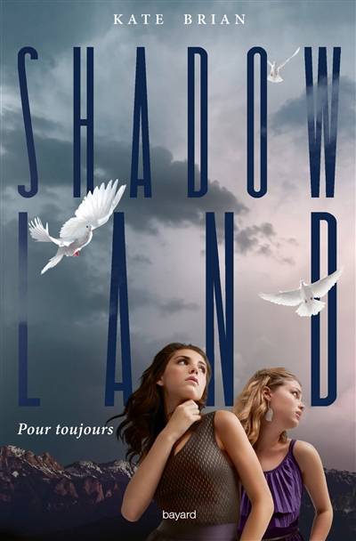 Shadow land. Vol. 2. Pour toujours | Kate Brian, Pascale Jusforgues