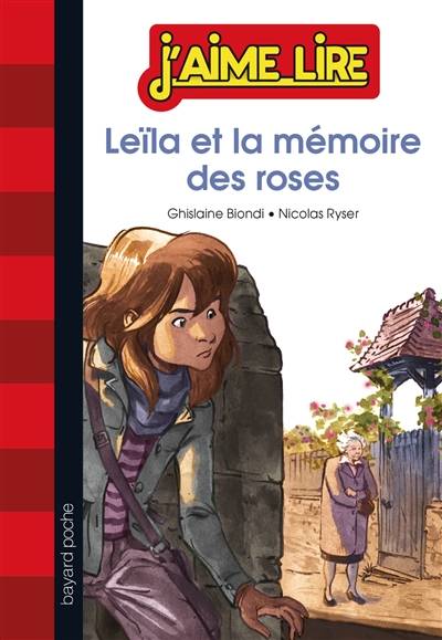 Leïla et la mémoire des roses | Ghislaine Biondi, Nicolas Ryser