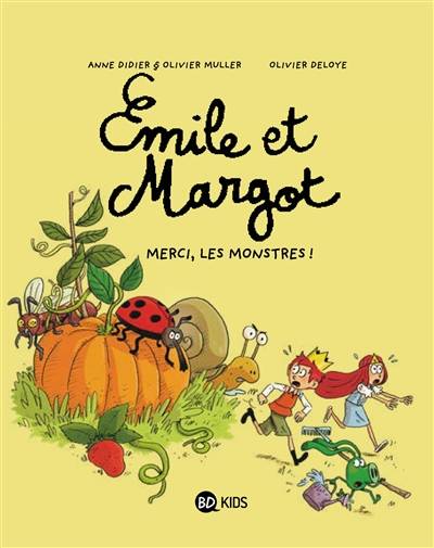 Emile et Margot. Vol. 4. Merci, les monstres ! | Anne Didier, Olivier Muller, Olivier Deloye