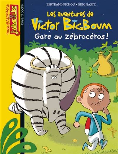 Les aventures de Victor Bigboum. Vol. 12. Gare au zébrocéros ! | Bertrand Fichou, Eric Gaste