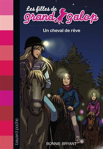 Les filles de Grand Galop. Vol. 13. Un cheval de rêve | Bonnie Bryant, Anouk Journo-Durey