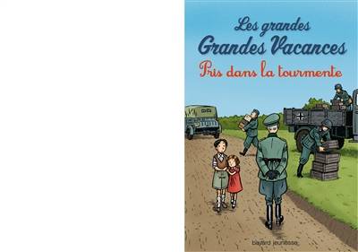 Les grandes grandes vacances. Vol. 2. Pris dans la tourmente | Michel Leydier, Emile Bravo