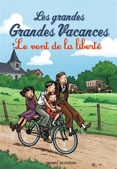 Les grandes grandes vacances. Vol. 4. Le vent de la liberté | Michel Leydier, Emile Bravo