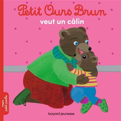 Petit Ours Brun veut un câlin | Hélène Serre, Danièle Bour