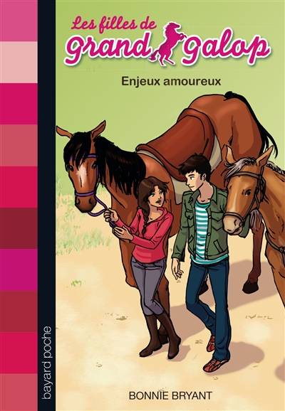 Les filles de Grand Galop. Vol. 12. Enjeux amoureux | Bonnie Bryant, Anouk Journo-Durey