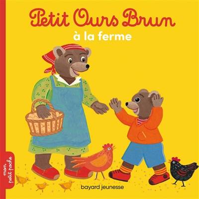 Petit Ours Brun à la ferme | Hélène Serre, Danièle Bour