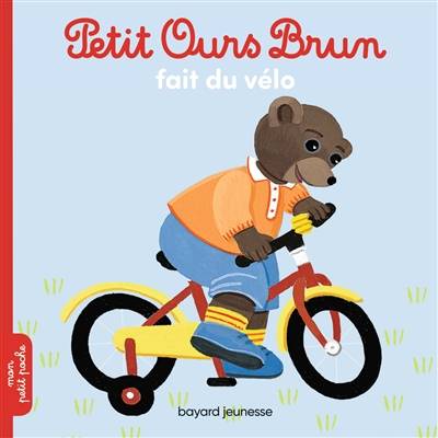 Petit Ours Brun fait du vélo | Marie Aubinais, Danièle Bour