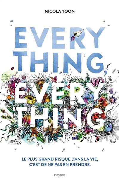 Everything, everything | Nicola Yoon, David Yoon, Eric Chevreau